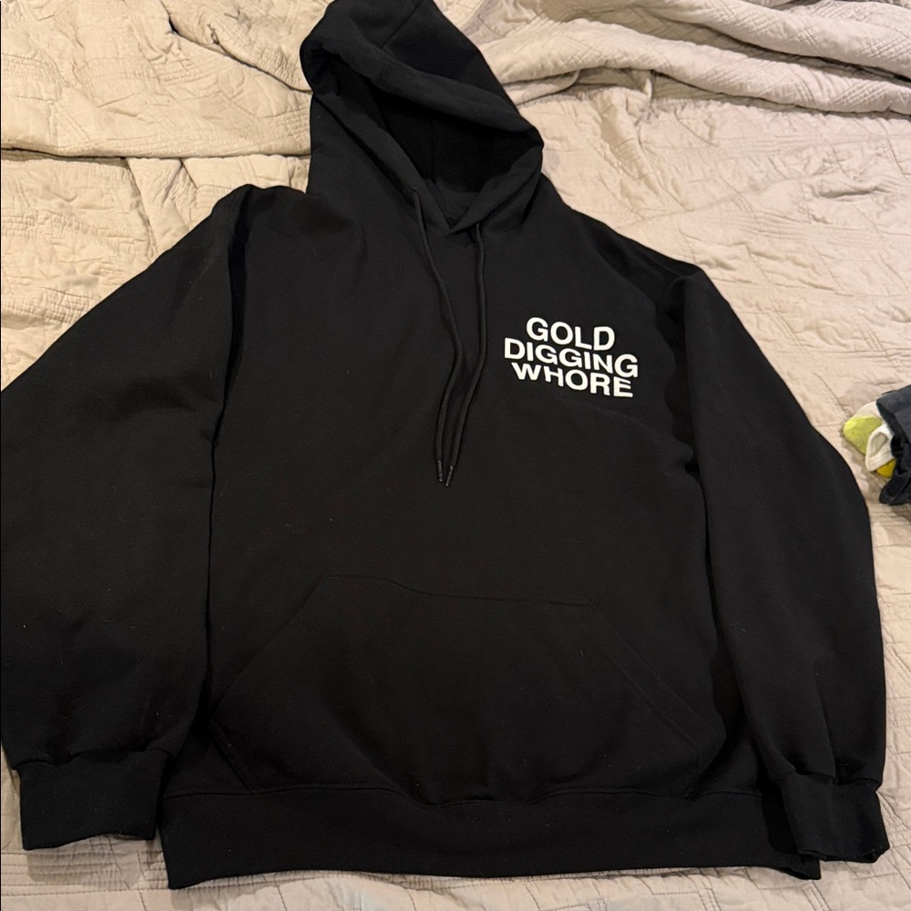 Assholes live forever “ gold digging wh*re” Black Hoodie with White Text